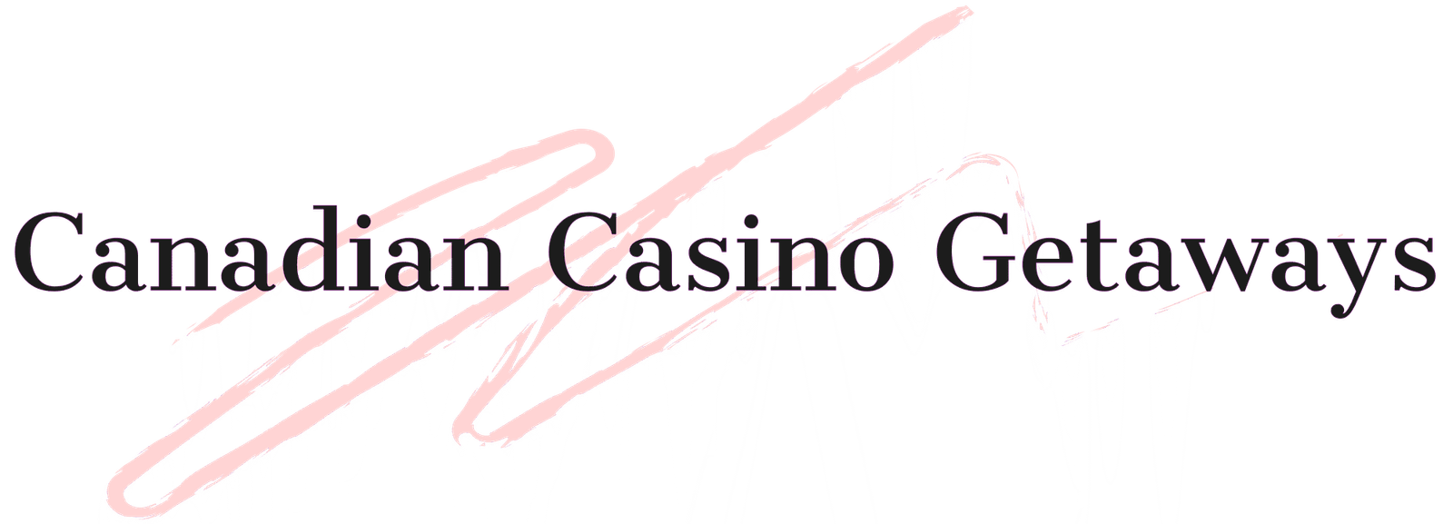 Canadian Casino Getaways